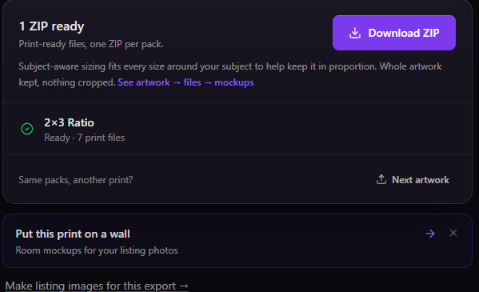 The Size Packs result: 1 ZIP ready with a Download ZIP button, the 2×3 Ratio pack with 7 print files, and the suggestions Put this print on a wall and Make listing images for this export.
